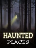 Watch Haunted Places 9movies