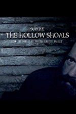 Watch Survive The Hollow Shoals 9movies