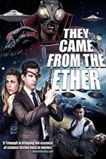 Watch They Came from the Ether 9movies