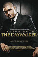 Watch Trevor Noah: The Daywalker 9movies