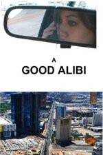 Watch A Good Alibi 9movies