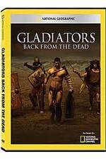Watch National Geographic: Gladiators Back from the Dead 9movies