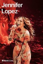 Watch Apple Music Live: Jennifer Lopez (TV Special 2024) 9movies