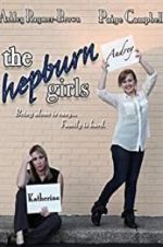 Watch The Hepburn Girls 9movies