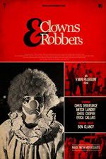 Watch Clowns & Robbers 9movies