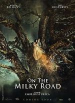 Watch On the Milky Road 9movies