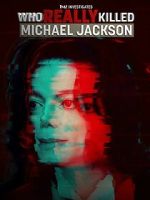 Watch TMZ Investigates: Who Really Killed Michael Jackson (TV Special 2022) 9movies