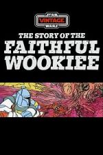 Watch The Story of the Faithful Wookiee (Short 1978) 9movies