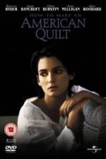 Watch How to Make an American Quilt 9movies