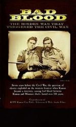 Watch Bad Blood: The Border War That Triggered the Civil War 9movies