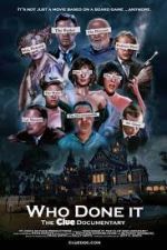 Watch Who Done It: The Clue Documentary 9movies