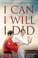 Watch I Can I Will I Did 9movies