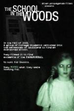 Watch The School in the Woods 9movies