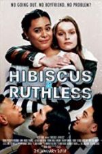 Watch Hibiscus & Ruthless 9movies