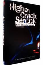 Watch High on Crack Street Lost Lives in Lowell 9movies