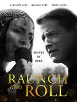 Watch Raunch and Roll 9movies