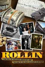 Watch Rollin The Decline of the Auto Industry and Rise of the Drug Economy in Detroit 9movies
