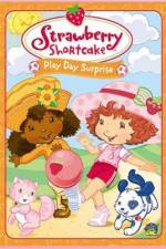 Watch Strawberry Shortcake Play Day Surprise 9movies