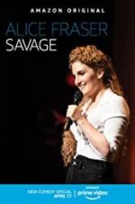 Watch Alice Fraser: Savage 9movies