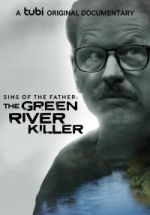 Watch Sins of the Father: The Green River Killer 9movies