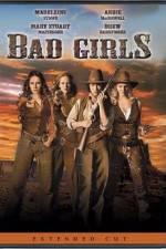 Watch Bad Girls 9movies