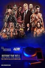 Watch Before the Bell: The Story of All Elite Wrestling 9movies