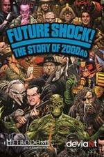 Watch Future Shock! The Story of 2000AD 9movies