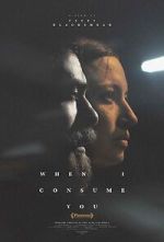 Watch When I Consume You 9movies