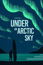 Watch Under an Arctic Sky 9movies