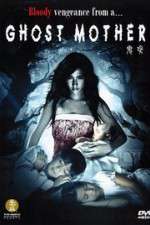 Watch Ghost Mother 9movies