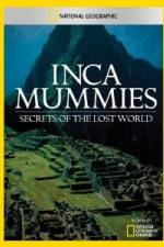 Watch National Geographic Inca Mummies: Secrets of the Lost World 9movies