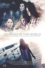 Watch No Place in This World 9movies