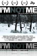 Watch I'm Not Me 9movies