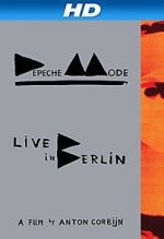 Watch Depeche Mode: Live in Berlin 9movies