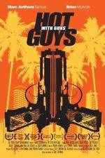 Watch Hot Guys with Guns 9movies