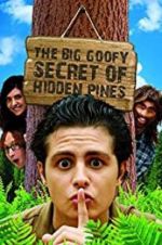 Watch The Big Goofy Secret of Hidden Pines 9movies