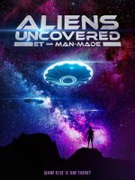Watch Aliens Uncovered: ET or Man-Made 9movies