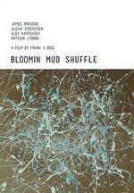 Watch Bloomin Mud Shuffle 9movies