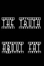 Watch The Truth About Fat 9movies