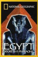 Watch National Geographic Egypt Secrets of the Pharaoh 9movies