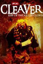 Watch Cleaver Rise of the Killer Clown 9movies