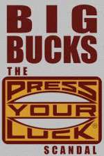 Watch Big Bucks: The Press Your Luck Scandal 9movies