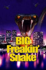 Watch Big Freakin\' Snake 9movies