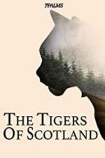 Watch The Tigers of Scotland 9movies