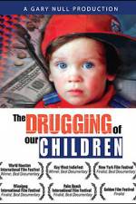 Watch The Drugging of Our Children 9movies