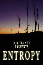 Watch Our1Planet Presents: Entropy 9movies