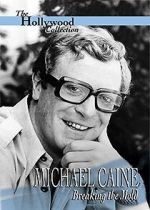 Watch Michael Caine: Breaking the Mold 9movies