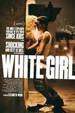 Watch White Girl 9movies