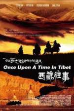 Watch Once Upon a Time in Tibet 9movies