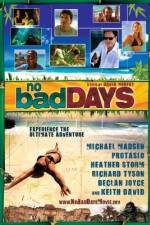 Watch No Bad Days 9movies